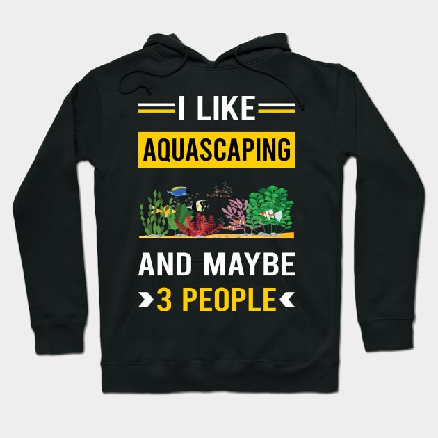 3 People Aquascaping Aquascape Aquascaper Hoodie by Bourguignon Aror